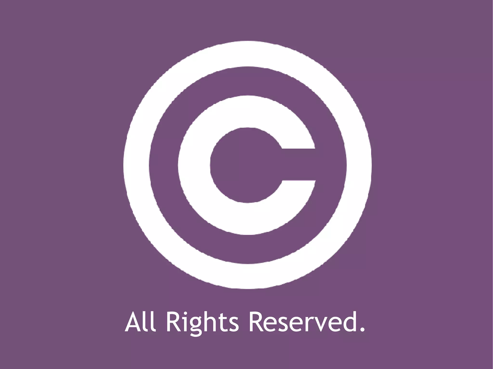 All Rights Reserved.