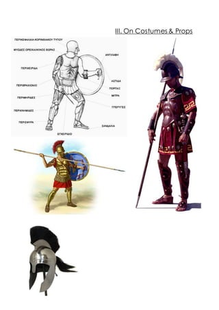 III. On Costumes & Props
 