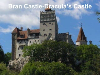 Bran Castle-Dracula’s Castle 