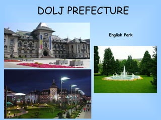 DOLJ PREFECTURE English Park 
