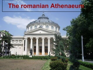 The romanian Athenaeum 