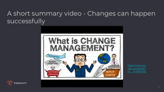 A short summary video - Changes can happen
successfully
42
https://www.yout
ube.com/watch?
v=__IlYNMdV9E
 