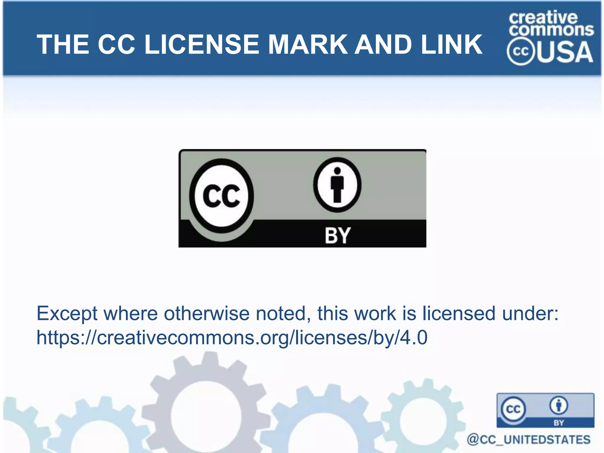 Except where otherwise noted, this work is licensed under:
https://creativecommons.org/licenses/by/4.0
THE CC LICENSE MARK AND LINK
 