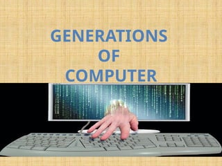 CC 101 generations of computer presentation.pptx