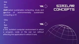 Gre
en
Com
putin
g
Clou
d
San
dbox