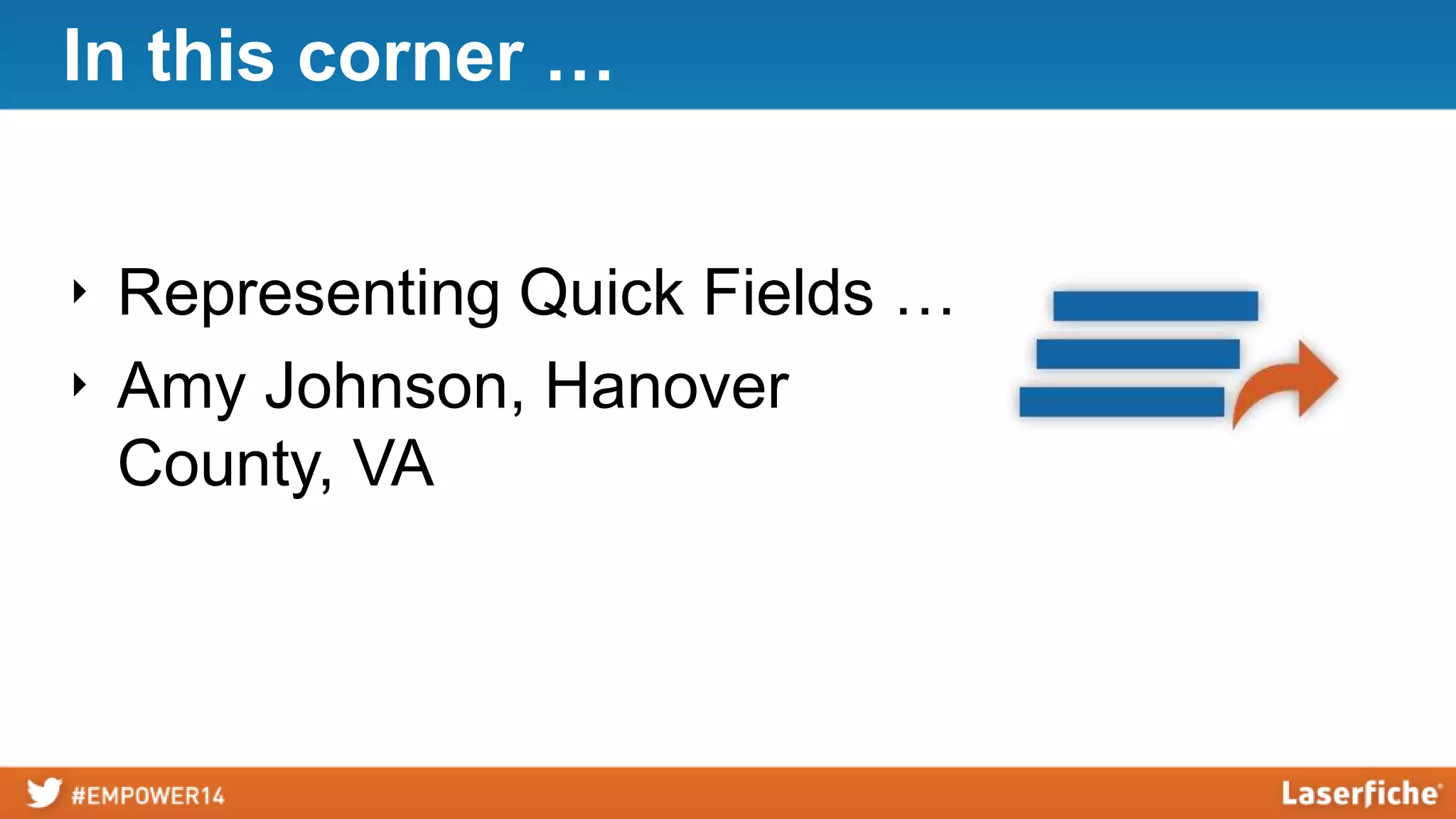 In this corner …
‣ Representing Quick Fields …
‣ Amy Johnson, Hanover
County, VA
 