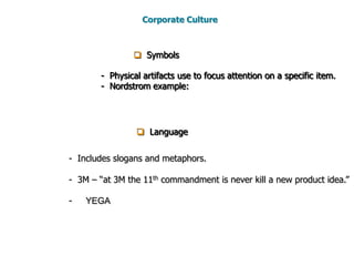   Refurbish social structures and improve organizational     functioning. Rite of integrationCorporate Culture  Stories  