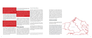 54 55
Los jóvenes y niños sin distinción de género, se
unen al sicariato o guerrilla por problemas eco-
nómicos, falta de presencia de los padres en los
hogares, o por voluntad propia para obtener dinero
fácil. Los líderes de las bandas manipulan a los ni-
ños/jóvenes ofreciéndoles dinero, lujos, celulares,
motos, entre otros. En algunos casos los padres
desconocen que sus hijos están en estos proble-
mas. Los jóvenes involucrados dicen que ya no
pueden salirse del sicariato.
Los casos de abusos de derechos de niños se deri-
van a la Junta de Protección de Derechos. El Fis-
cal de San Lorenzo, concluye:
Finalmente, el alto porcentaje de maternidad en
adolescente sobre todo a edades muy tempranas
(desde los 11 años), no es solo una percepción
de los entrevistados, sino un dato sobre el que ya
alerta la tabla No. 1 presentada en páginas ante-
riores, la cual indica que el 9% de las niñas ya son
madres antes de los 18 años, cifra 3% más alta que
el promedio nacional. Una alerta que también se
presenta es la falta de espacios de recreación para
los y las adolescentes.
Niñez migrante
Los solicitantes de refugio tienen dificultades
para inscribir a sus hijos nacidos en Ecuador. En
algunos casos estos NNA han tenido dificultad
para entrar a las escuelas por desconocimiento de
los padres mas no porque las autoridades ecua-
torianas educativas nieguen el ingreso. Cuando
hay problemas, no existen instancias para rea-
lizar las denuncias ni tampoco una entidad del
Estado especializada para tratar estos temas.
“En las discotecas hay chicas que bailan semidesnudas.
Utilizan a las chicas como mulas. Yo fui y pedí a la Po-
licía que vayan a cerrar esos centros, pero dijeron que
no tenían carro, entonces por el Alcalde conseguí que
los clausuren, pero enseguida los vuelven a 	 abrir.
Al Comisario lo destituyeron por eso” (CCNA, entrevista
personal, 17 de abril de 2012).
“Creo que existe una alta vulnerabilidad ligada a lo cultu-
ral, en los hogares hay falta de “espiritualidad” y mucha
deslealtad matrimonial y esto conduce a una variedad 	
de delitos. Por otra parte, la gente quiere dinero fácil,
de ahí se derivan las extorsiones, los robos, homicidios,
asesinatos, violaciones” Fiscal de San Lorenzo, entrevis-
ta personal, 18 de abril, del 2012).
“Los padres de familia tiene un poco de miedo porque
los adolescentes y jóvenes colombianos se mezclan con
ecuatorianos y forman pandillas, bandas que hacen ajus-
tes de cuentas, asesinatos. Es una sociedad que forman
y empiezan a delinquir por conseguir dinero” (Represen-
tante Centro Escalabriniano, entrevista personal, 18 de
abril de 2012).
Sin embargo, el riesgo mayor para la vida de los ado-
lescentes es el sicariato, los sicarios son adolescen-
tes y se matan entre jóvenes. Grupos de menores de
edad ya están en pandillas, algunos viven hacinados
en una casa sin supervisión de adultos y más de 80
jóvenes han muerto en San Lorenzo en menos de
doce meses como producto de la violencia en este
último año.
Cantón Eloy Alfaro
Eloy Alfaro es una de las islas de la desemboca-
dura del río Santiago, otro de los siete cantones
de la provincia de Esmeraldas. Esta es una zona
maderera, minera y de palma africana. La tala in-
discriminada de sus árboles y manglares coloca
al cantón en grave peligro ecológico en la región
(Avilés Pino: 2010). Su población culturalmente
diversa llega a 39. 739 habitantes y está consti-
tuida por 87% de afroamericanos y 18% tanto de
indígenas- awá, chachis y éperas- como de blanco
mestizos. La isla forma parte de una de las zonas
más largamente habitadas por afrodescendientes
libres (Rivera, citando a Tardieu, 2011). Solo el
13% de la población vive en la zona rural, la enor-
me mayoría (9 de cada diez habitantes) reside en
el área rural del cantón (ver tabla No. 18).
Los once líderes locales entrevistados4
permitie-
ron construir esta aproximación a la vida de Eloy
Alfaro (Limones):
Las fuentes de ingreso de la población son el co-
mercio en general, la pesca, la agricultura. Se cul-
tiva cacao, plátano, arroz y coco. La mayoría de
las familias han vivido de la pesca, pero última-
mente ésta ha estado escasa debido a los impactos
sobre el manglar:
Eloy Alfaro
4
Actores sociales entrevistados: Representantes de Centro Claretiano de
Justicia y Paz, Salud, Educación, Consejo Cantonal Borbón, MIES – INFA,
Alcalde Cantón Eloy Alfaro. Borbón, Patronato municipal del Eloy Alfaro.
Borbón, músico del grupo “Madera Metálico” , funcionarias de la Dirección
de Género de Limones (financiado por UE y otros organismos internaciona-
les aunque fue creada por ordenanza municipal)
“Hay una usencia casi total del Estado. Limones es un
“limbo”. Falta trabajo para todos, ecuatorianos y colom-
bianos. No hay protección del Estado. Las problemáticas
que hay acá de pobreza, de violencia, todo responde a
una cosa y es al olvido por parte del Estado. Somos la
República Independiente de Limones, esto no se siente
que sea Ecuador, tampoco se siente que sea Colombia.
Por ejemplo, la construcción del alcantarilladlo se sus-
pendió, la energía eléctrica es irregular, con cortes casi
todos los días. Hay agua entubada (con natas, sucia, tur-
bia, apestosa) que solo abastece para el 70% de la po-
blación”. (Responsable del Centro Claretiano de Justicia
y Paz, entrevista personal, 19 de abril de 2012)
Esta narración solo se explica porque Eloy Al-
faro, o Limones, es un cantón con débil institu-
cionalidad, lo que da la sensación de ser tierra
de nadie y de todos. Por tanto, este entorno que
no llega a los niveles de violencia de San Lo-
renzo, pero que permea la vida cotidiana como
un hecho latente que puede tornarse altamente
peligroso, está normalizado y es parte de su vida
cotidiana. Este entorno es de alto riesgo para la
niñez, sobre todo porque este es el único cantón
de las fronteras que no ha completado su siste-
ma de protección a la infancia.
Institucionalidad
Las dos citas a continuación grafican muy bien
la percepción de los líderes locales sobre la pre-
sencia estatal en el cantón:
 