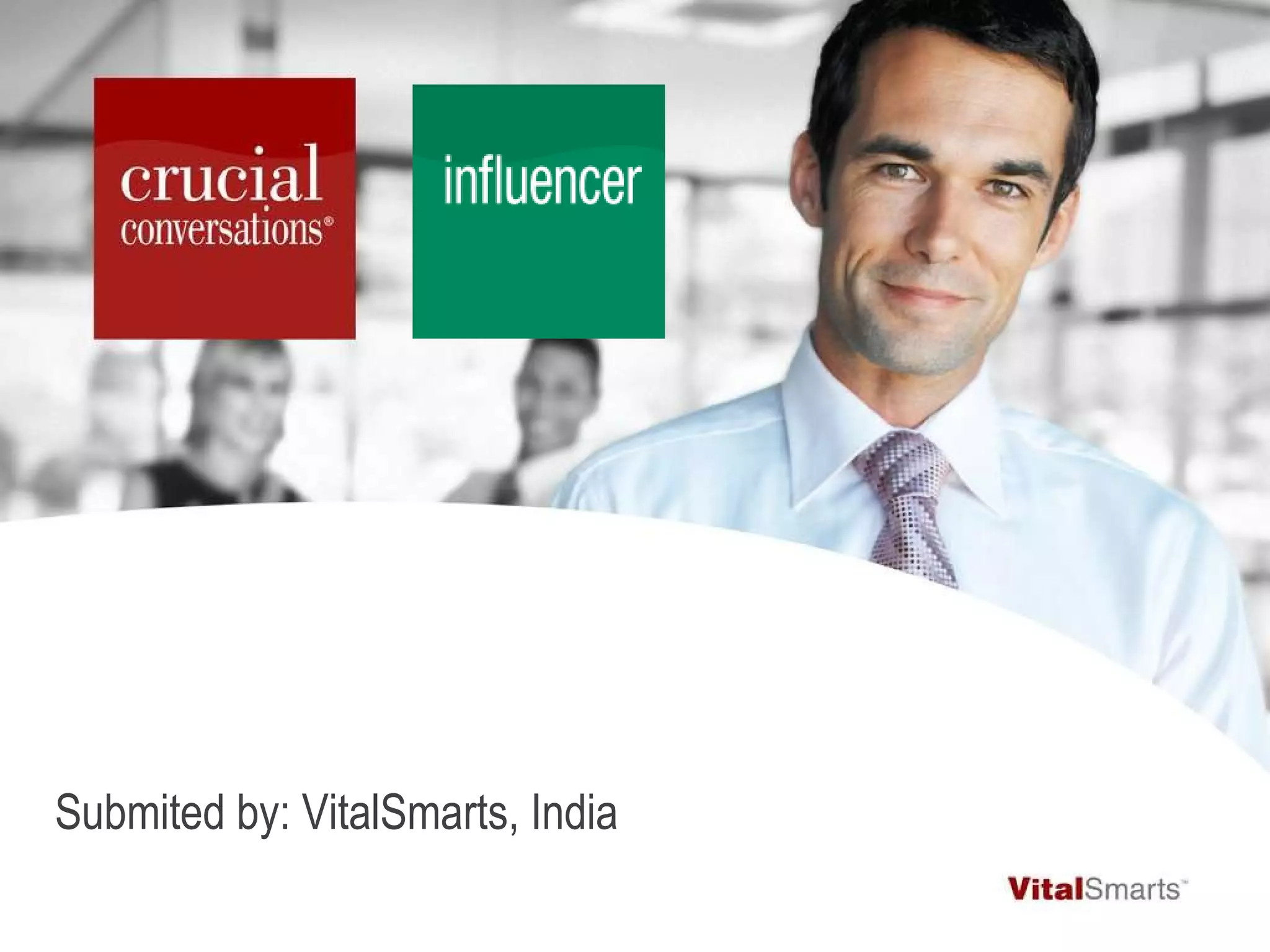 Crucial Conversations and Influencer | PPT