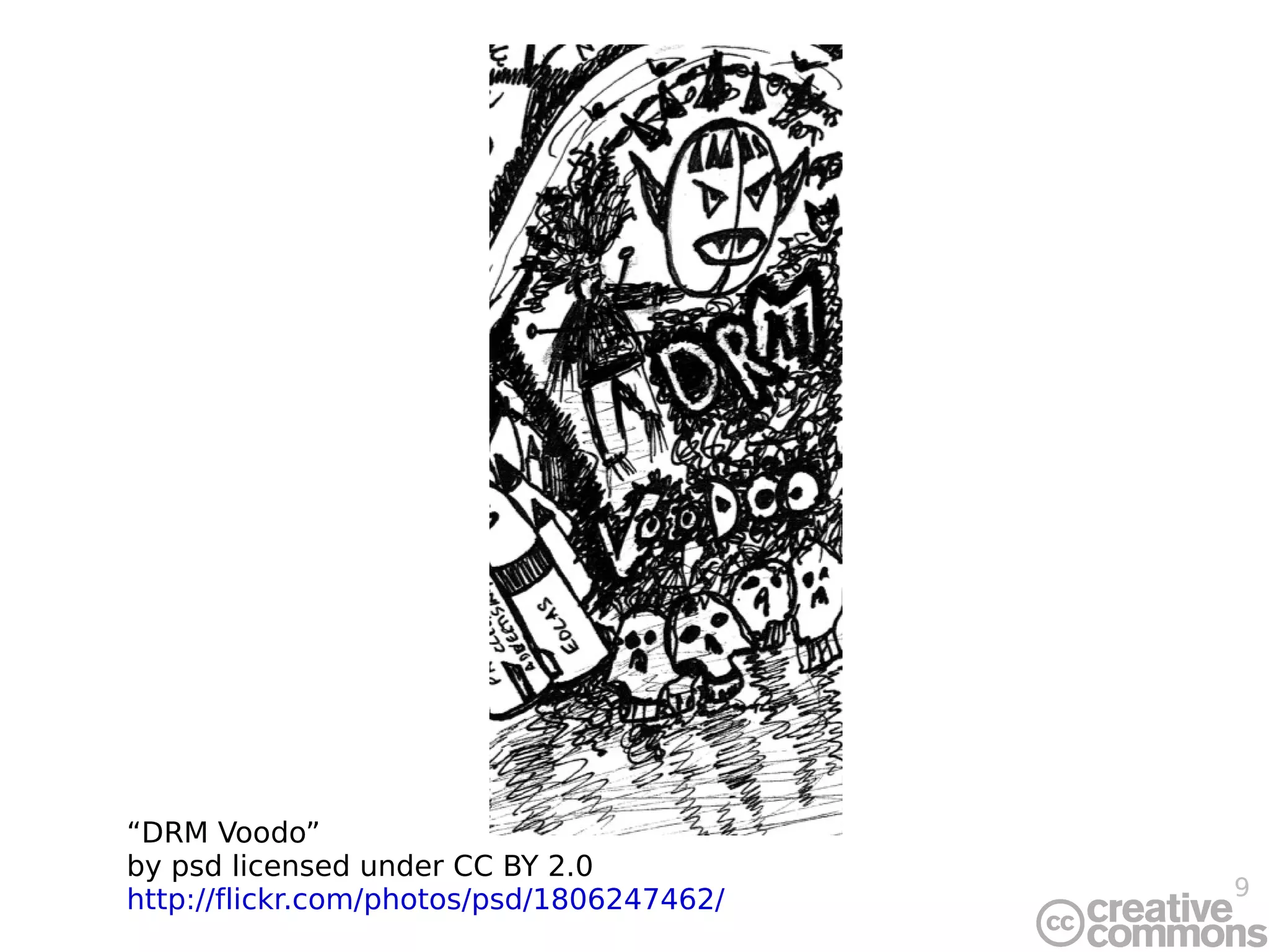 DRMfree “ DRM Voodo” by psd licensed under CC BY 2.0 http://flickr.com/photos/psd/1806247462/ 