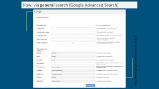 How: via general search (Google Advanced Search)
http://www.google.com/advanced_search
 