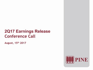 2Q17 Earnings Release
Conference Call
August, 15th 2017
 