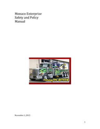 1
Monaco Enterprise
Safety and Policy
Manual
November 1, 2015
 