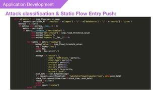 Application Development
Attack classiﬁcation & Static Flow Entry Push:
 