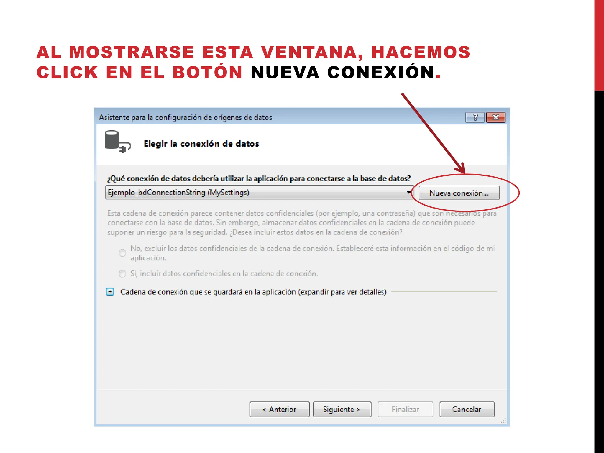 AL MOSTRARSE ESTA VENTANA, HACEMOS
CLICK EN EL BOTÓN NUEVA CONEXIÓN.
 
