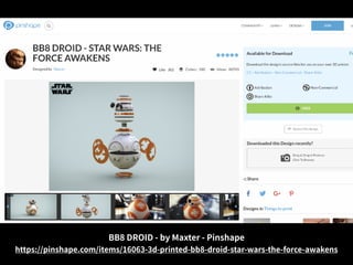 BB8 DROID - by Maxter - Pinshape
https://pinshape.com/items/16063-3d-printed-bb8-droid-star-wars-the-force-awakens
 
