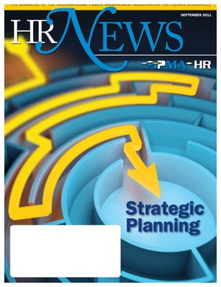 EWS
SEPTEMBER 2011
THE MAGAZINE OF THE INTERNATIONAL PUBLIC MANAGEMENT ASSOCIATION FOR HUMAN RESOURCES
HRN
Strategic
Planning
 