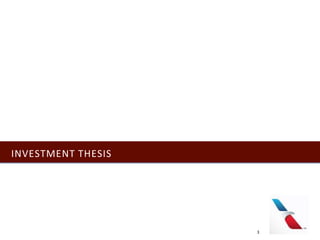 INVESTMENT THESIS
3
 