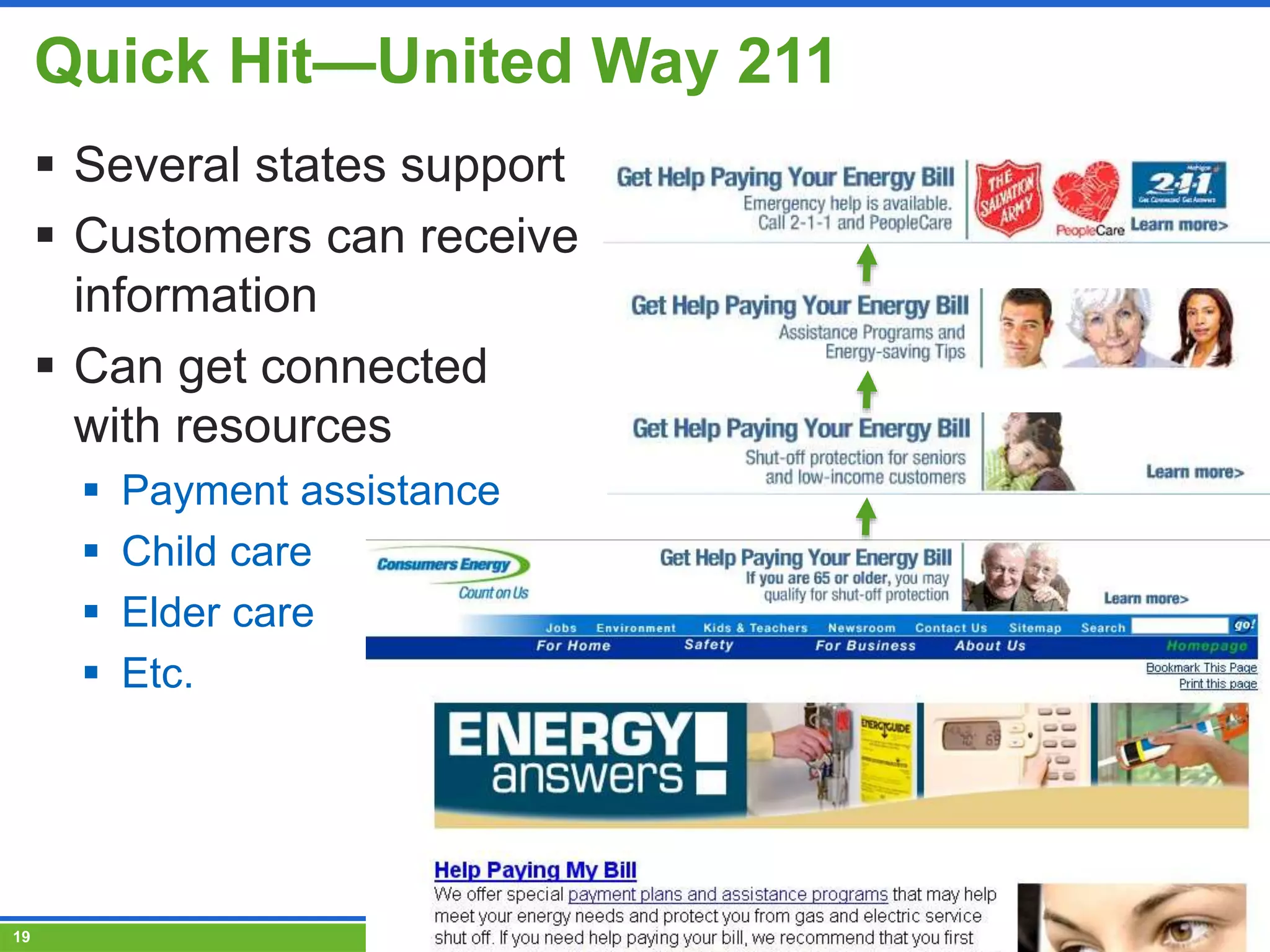 www.esource.com || © 2010 E SOURCE19
Quick Hit—United Way 211
 Several states support
 Customers can receive
information
 Can get connected
with resources
 Payment assistance
 Child care
 Elder care
 Etc.
 