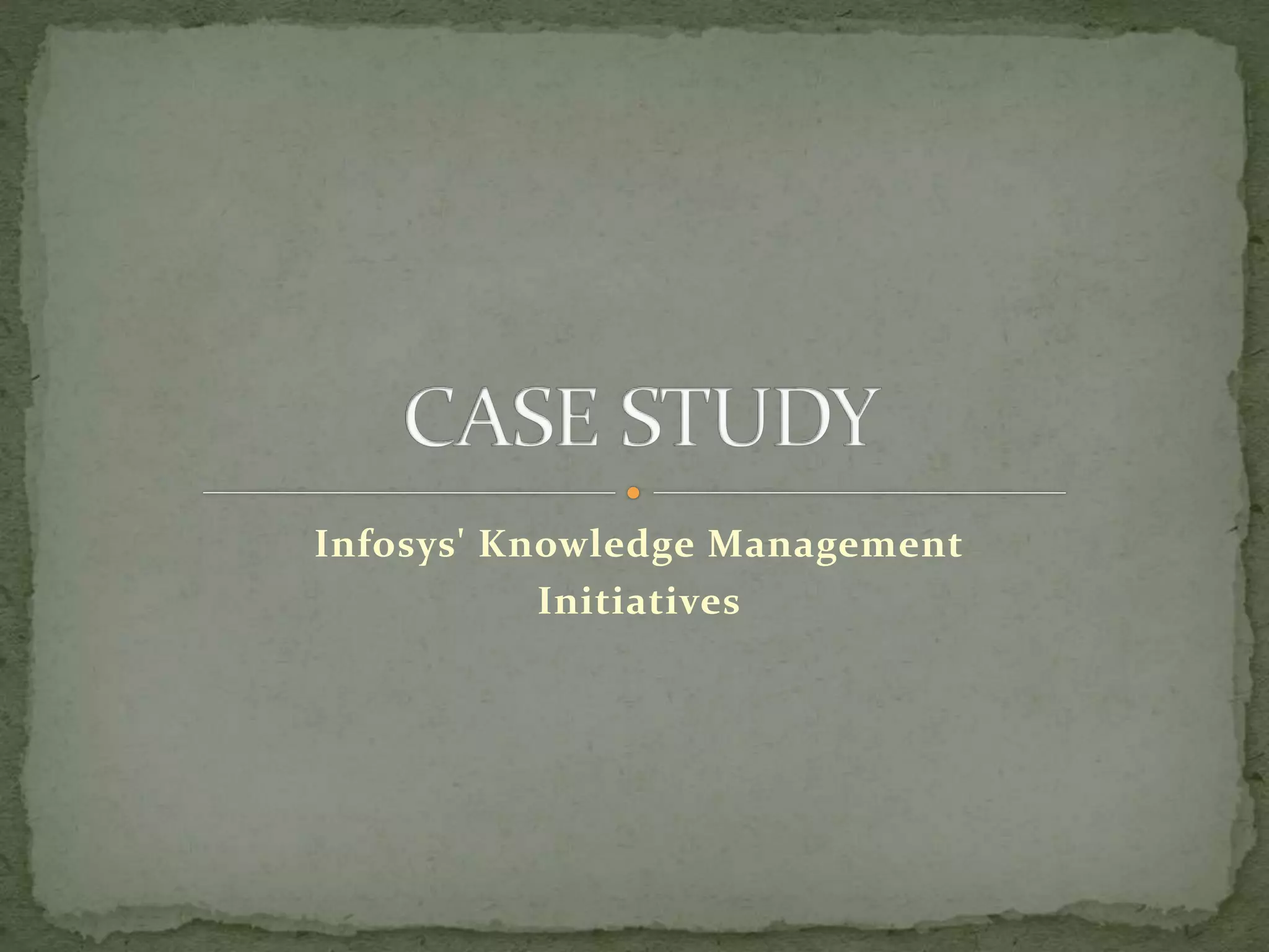 CASE STUDY infosys | PPTX | Business Administration | Business