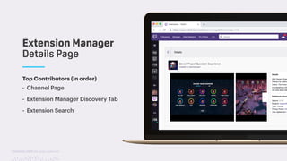 TwitchCon 2018 San Jose, California
Top Contributors (in order)
- Channel Page
- Extension Manager Discovery Tab
- Extension Search
Extension Manager 
Details Page
 