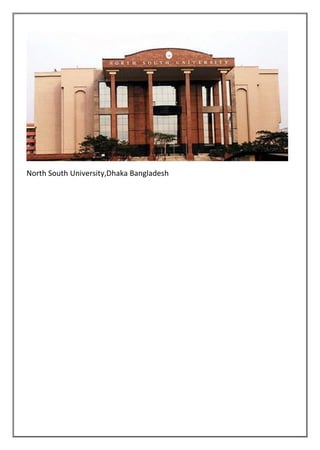 North South University,Dhaka Bangladesh
 