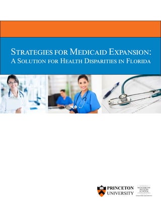 Strategies for Medicaid Expansion:
A Solution for Health Disparities in Florida
 
