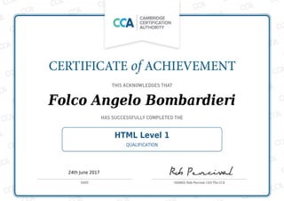 Folco Angelo Bombardieri
HTML Level 1
QUALIFICATION
24th June 2017
 