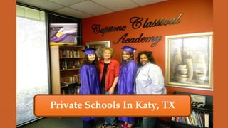 Private Schools In Katy, TX
 