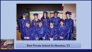 Best Private School In Houston, TX
 