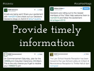 #ccavcu #ccaHashtags
Provide timely
information
 