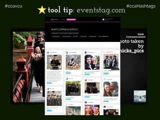 #ccavcu #ccaHashtags
tool tip: eventstag.com
 