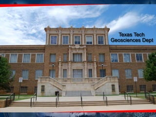 Geosciences Dept
Texas Tech
 