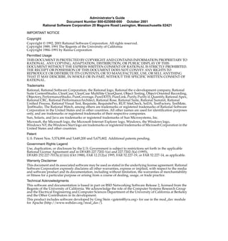 Administrator’s Guide
                        Document Number 800-025068-000 October 2001
          Rational Software Corporation 20 Maguire Road Lexington, Massachusetts 02421

IMPORTANT NOTICE
Copyright
Copyright © 1992, 2001 Rational Software Corporation. All rights reserved.
Copyright 1989, 1991 The Regents of the University of California
Copyright 1984–1991 by Raima Corporation
Permitted Usage
THIS DOCUMENT IS PROTECTED BY COPYRIGHT AND CONTAINS INFORMATION PROPRIETARY TO
RATIONAL. ANY COPYING, ADAPTATION, DISTRIBUTION, OR PUBLIC DISPLAY OF THIS
DOCUMENT WITHOUT THE EXPRESS WRITTEN CONSENT OF RATIONAL IS STRICTLY PROHIBITED.
THE RECEIPT OR POSSESSION OF THIS DOCUMENT DOES NOT CONVEY ANY RIGHTS TO
REPRODUCE OR DISTRIBUTE ITS CONTENTS, OR TO MANUFACTURE, USE, OR SELL ANYTHING
THAT IT MAY DESCRIBE, IN WHOLE OR IN PART, WITHOUT THE SPECIFIC WRITTEN CONSENT OF
RATIONAL.
Trademarks
Rational, Rational Software Corporation, the Rational logo, Rational the e-development company, Rational
Suite ContentStudio, ClearCase, ClearCase MultiSite ClearQuest, Object Testing, Object-Oriented Recording,
Objectory, PerformanceStudio, PureCoverage, PureDDTS, PureLink, Purify, Purify'd, Quantify, Rational Apex,
Rational CRC, Rational PerformanceArchitect, Rational Rose, Rational Suite, Rational Summit, Rational
Uniﬁed Process, Rational Visual Test, Requisite, RequisitePro, RUP, SiteCheck, SoDA, TestFactory, TestMate,
TestStudio, The Rational Watch, among others are trademarks or registered trademarks of Rational Software
Corporation in the United States and in other countries. All other names are used for identiﬁcation purposes
only, and are trademarks or registered trademarks of their respective companies.
Sun, Solaris, and Java are trademarks or registered trademarks of Sun Microsystems, Inc.
Microsoft, the Microsoft logo, the Microsoft Internet Explorer logo, Windows, the Windows logo,
Windows NT, the Windows Start logo are trademarks or registered trademarks of Microsoft Corporation in the
United States and other countries.
Patent
U.S. Patent Nos. 5,574,898 and 5,649,200 and 5,675,802. Additional patents pending.
Government Rights Legend
Use, duplication, or disclosure by the U.S. Government is subject to restrictions set forth in the applicable
Rational License Agreement and in DFARS 227.7202-1(a) and 227.7202-3(a) (1995),
DFARS 252.227-7013(c)(1)(ii) (Oct 1988), FAR 12.212(a) 1995, FAR 52.227-19, or FAR 52.227-14, as applicable.
Warranty Disclaimer
This document and its associated software may be used as stated in the underlying license agreement. Rational
Software Corporation expressly disclaims all other warranties, express or implied, with respect to the media
and software product and its documentation, including without limitation, the warranties of merchantability
or ﬁtness for a particular purpose or arising from a course of dealing, usage, or trade practice.
Technical Acknowledgments
This software and documentation is based in part on BSD Networking Software Release 2, licensed from the
Regents of the University of California. We acknowledge the role of the Computer Systems Research Group
and the Electrical Engineering and Computer Sciences Department of the University of California at Berkeley
and the Other Contributors in its development.
This product includes software developed by Greg Stein <gstein@lyra.org> for use in the mod_dav module
for Apache (http://www.webdav.org/mod_dav/).
 