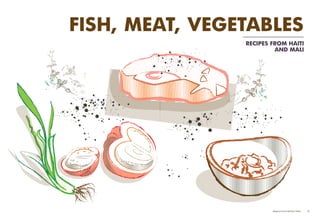 RECIPES FROM HAITI
AND MALI
Adaptive Farms Resilient Table	 23
 