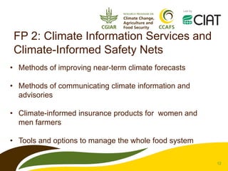 CCAFS – Presentation for Discussion with Donors and Partners – June 2013
