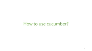 How to use cucumber?
15
 