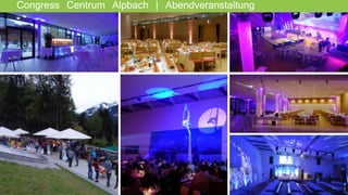 Congress Centrum Alpbach | Abendveranstaltung
 