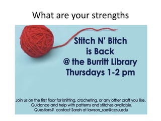 What are your strengths
 