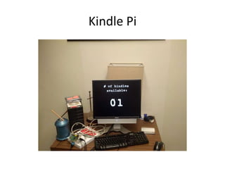 Kindle Pi
 