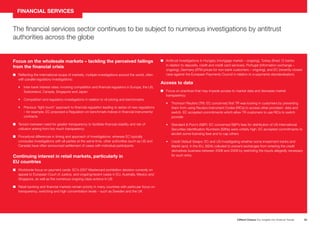FINANCIAL SERVICES
The financial services sector continues to be subject to numerous investigations by antitrust
authorities across the globe
Focus on the wholesale markets – tackling the perceived failings
from the financial crisis
n
Reflecting the international scope of markets, multiple investigations around the world, often
with parallel regulatory investigations:
•
Inter-bank interest rates: involving competition and financial regulators in Europe, the US,
Switzerland, Canada, Singapore and Japan
•
Competition and regulatory investigations in relation to oil pricing and benchmarks
n
Antitrust investigations in Hungary (mortgage market – ongoing), Turkey (fined 12 banks
in relation to deposits, credit and credit card services), Portugal (information exchange –
ongoing), Germany (ATM prices for non-bank customers – ongoing), and EC (recently-closed
case against the European Payments Council in relation to e-payments standardisation)
Access to data
•
Previous “light touch” approach to financial regulation leading to series of new regulations
– for example, EC proposed a Regulation on benchmark indices in financial instruments/
contracts
n
Tension between need for greater transparency to facilitate financial stability and risk of
collusion arising from too much transparency
Procedural differences in timing and approach of investigations: whereas EC typically
n
concludes investigations with all parties at the same time, other authorities (such as US and
Canada) have often announced settlement of cases with individual participants
Continuing interest in retail markets, particularly in
EU countries
n
Focus on practices that may impede access to market data and decrease market
transparency:
•
Thomson Reuters (TR): EC concerned that TR was locking in customers by preventing
them from using Reuters Instrument Codes (RICs) to access other providers’ data and
switch. EC accepted commitments which allow TR customers to use RICs to switch
provider
• tandard Poor’s (SP): EC concerned SP’s fees for distribution of US International
S
Securities Identification Numbers (ISINs) were unfairly high. EC accepted commitments to
abolish some licensing fees and to cap others
• redit Default Swaps: EC and US investigating whether some investment banks and
C
Markit (and, in the EU, ISDA) colluded to prevent exchanges from entering the credit
derivatives business between 2006 and 2009 by restricting the inputs allegedly necessary
for such entry
n
Worldwide focus on payment cards: EC’s 2007 Mastercard prohibition decision currently on
appeal to European Court of Justice, and ongoing/recent cases in EU, Australia, Mexico and
Singapore, as well as the numerous ongoing class actions in US
n
Retail banking and financial markets remain priority in many countries with particular focus on
transparency, switching and high concentration levels – such as Sweden and the UK
Clifford Chance Our Insights into Antitrust Trends
25