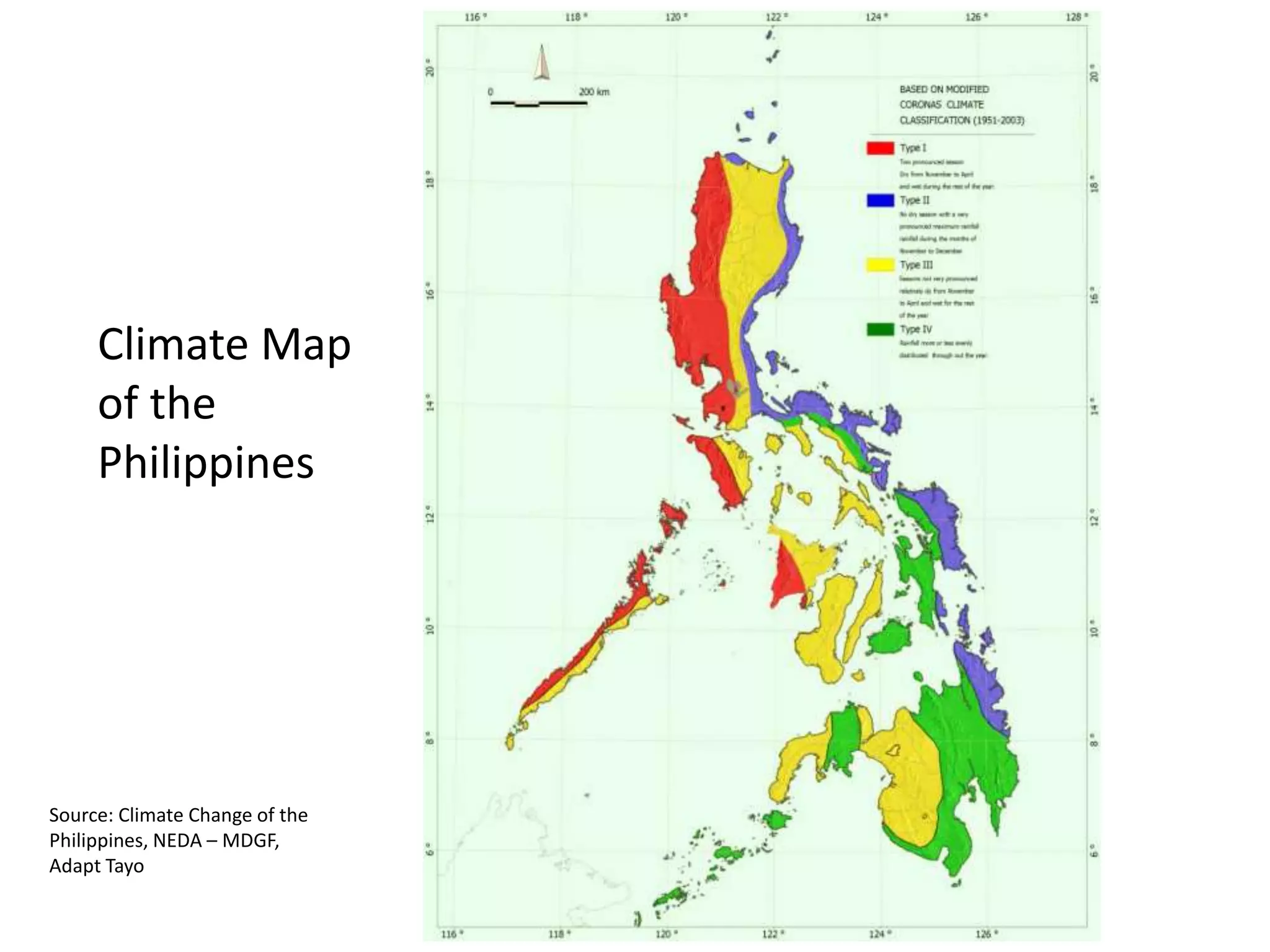 Climate Map
of the
Philippines
Source: Climate Change of the
Philippines, NEDA – MDGF,
Adapt Tayo
 