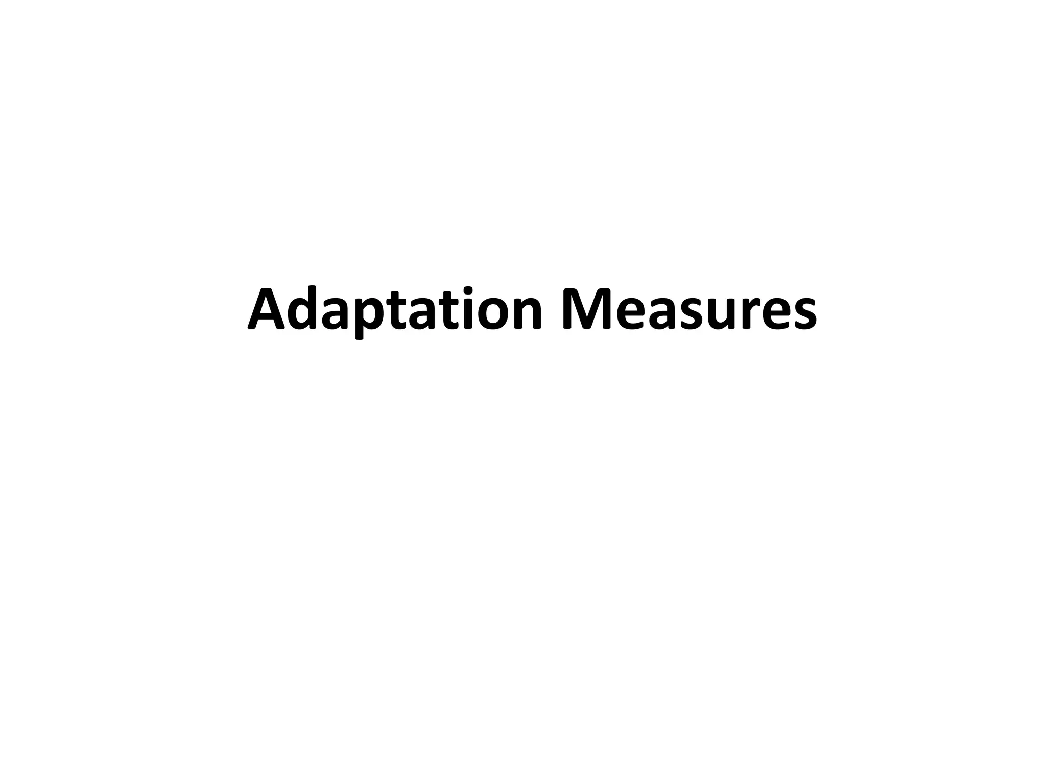 Adaptation Measures
 