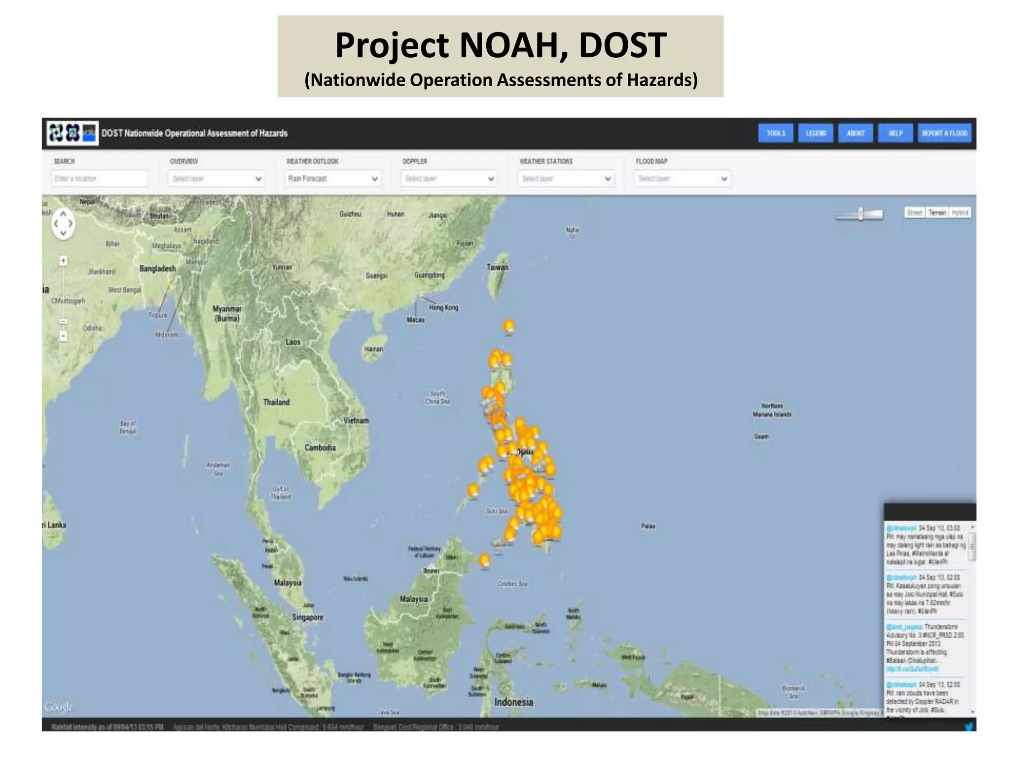 Project NOAH, DOST
(Nationwide Operation Assessments of Hazards)
 