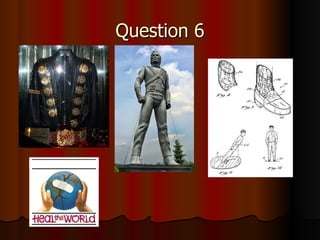 Question 6 