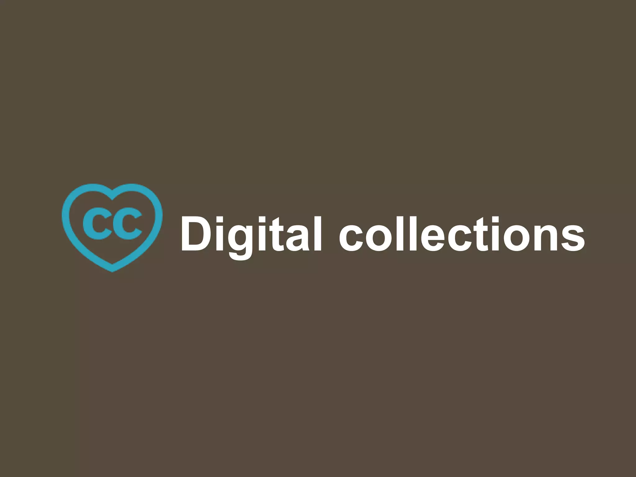Digital collections
 