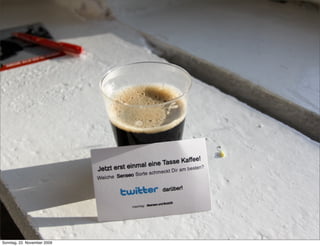 Sonntag, 22. November 2009
 