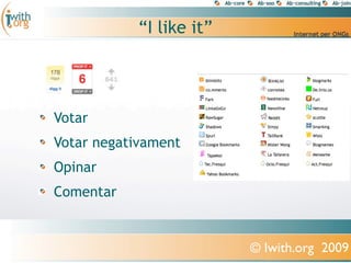 “I like it”




Votar
Votar negativament
Opinar
Comentar


                          © Iwith.org 2009
 