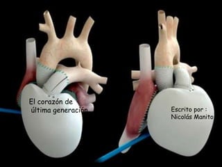 El corazón de
última generación Escrito por :
Nicolás Manito
 