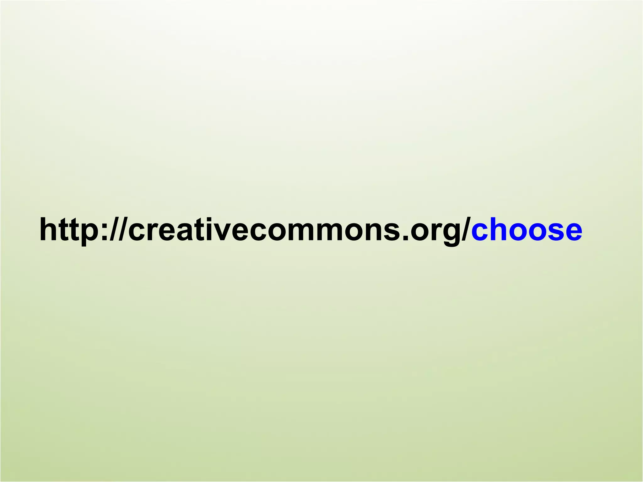 http://creativecommons.org/choose
 